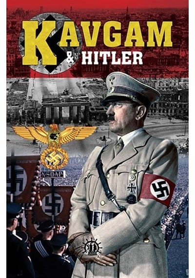 Kavgam Ve Hitler / Turgut Buğra Akdoğan