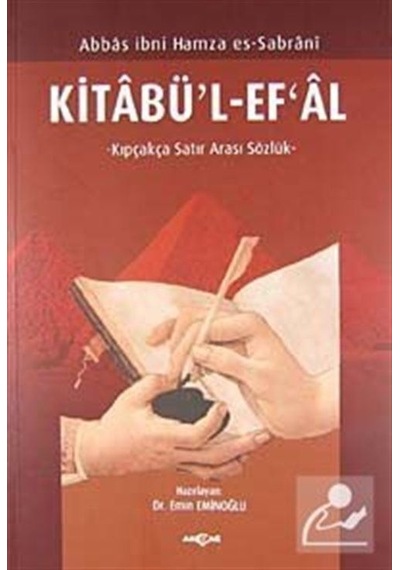 Kitabü'l-Ef'al  - Abbas İbni Hamza Es-Sabrani  - Akçağ Yayınları