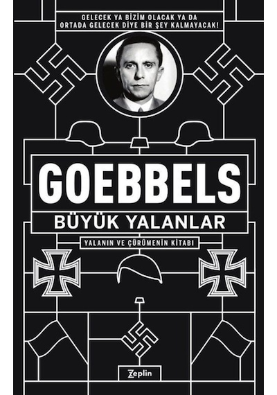 Büyük Yalanlar / Joseph Goebbels 9786057775580
