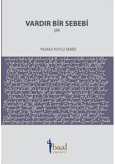 Vardır Bir Sebebi / Yılmaz Kutlu Semiz