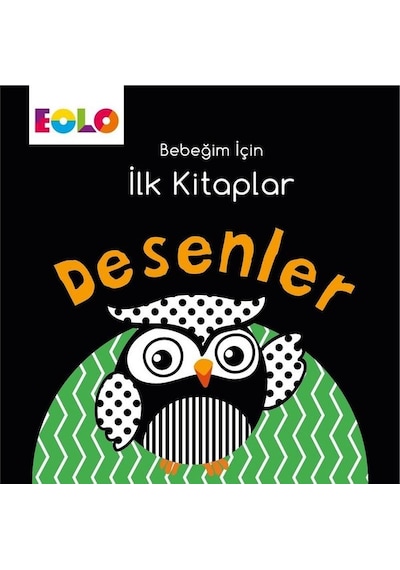 Desenler-Bebeğim İçin İlk Kitaplar- Eolo