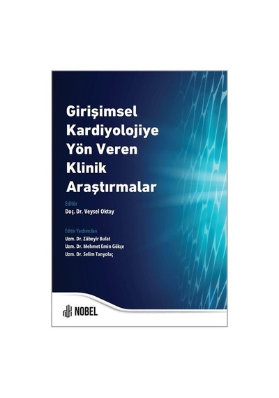 Girişimsel Kardiyolojiye Yön Veren Klinik Araştırmalar / Doç. ...