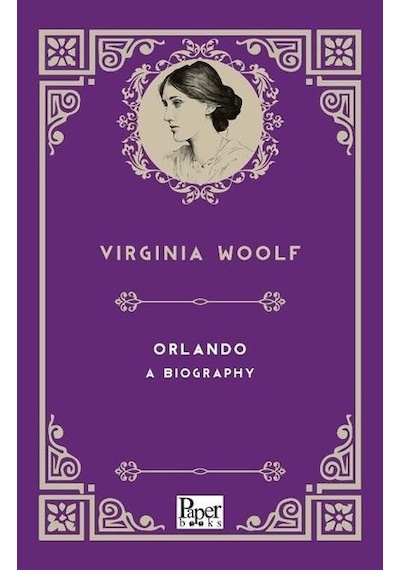Orlando A Biography  - Virginia Woolf  - Paper Books