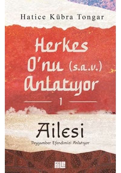 Herkes O Nu Anlatıyor 1 - Ailesi Peygamber Efendimizi Anlatıyor