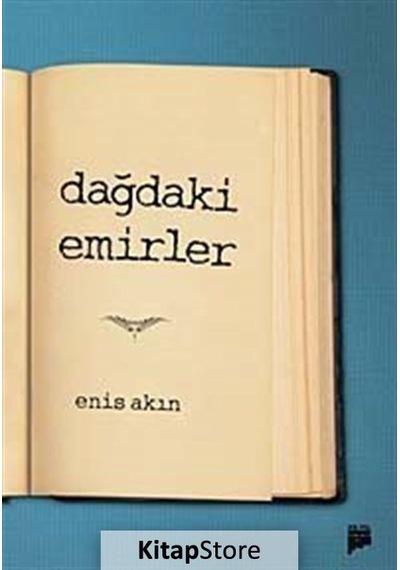 Dağdaki Emirler - Enis Akın - Pan Yayıncılık