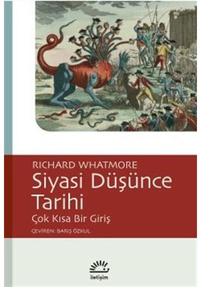 Siyasi Düşünce Tarihi - Çok Kısa Bir Giriş - Richard Whatmore - İletişim Yayınları