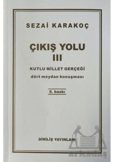 Çıkış Yolu 3: Kutlu Millet Gerçeği Diriliş Yayınları