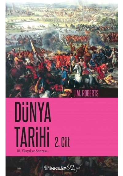 Dünya Tarihi 2.Cilt - J.M. Roberts - İnkılap Kitabevi