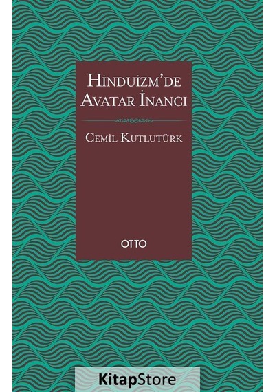 Hinduizm'de Avatar İnancı - Cemil Kutlutürk - Otto