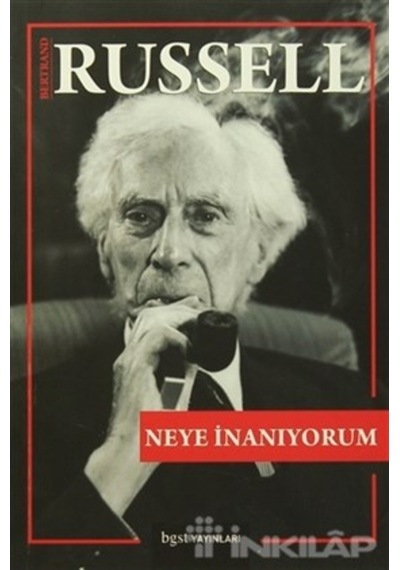Neye İnanıyorum - Bertrand Russell - BGST
