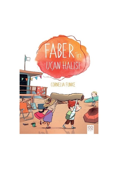 Faberin Uçan Halısı - Cornelia Funke - 1001 Çiçek