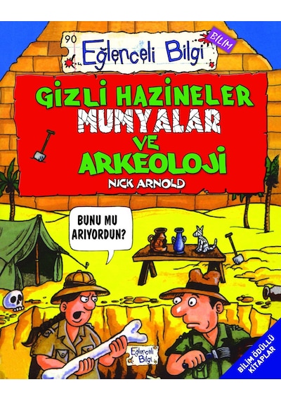 Gizli Hazineler Mumyalar Ve Arkeoloji-Nick Arnold - Eğlenceli Bilgi