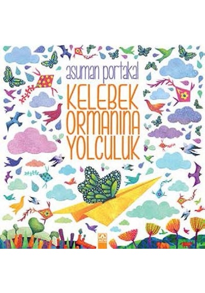 Kelebek Ormanına    Yolculuk