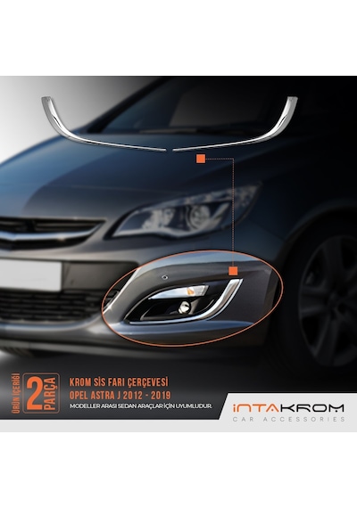 Opel Astra J Krom Sis Farı Çerçevesi 2 Parça 2012- 2019
