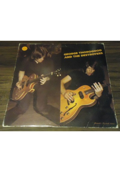 GEORGE THOROGOOD - George Thorogood And The Destroyers , LP 1977