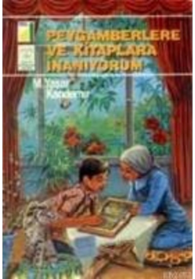 Peygamberlere ve Kitaplara İnanıyorum - Damla Yayınevi
