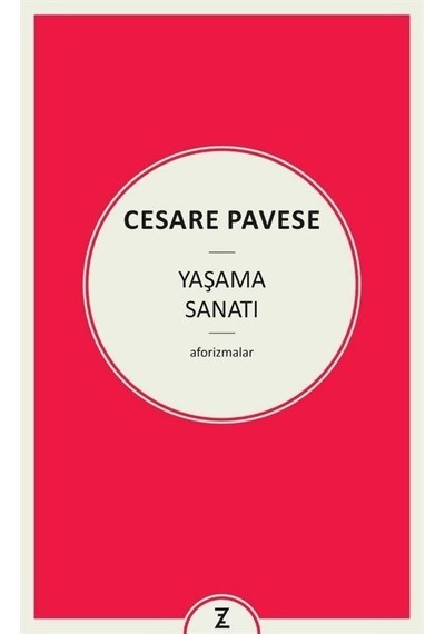 Yaşama Sanatı - Cesare Pavese - Zeplin Kitap