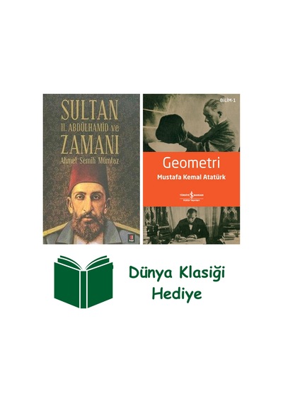Sultan Iı. Abdülhamid Ve Zamanı + Geometri + Dünya Klasiği Hediye