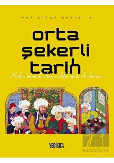 Orta Şekerli Tarih -  Yedikıta Kitaplığı