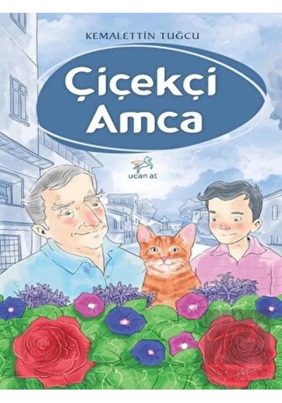 Uçan At Yayınları - Çiçekçi Amca