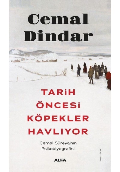 Tarih Öncesi Köpekler Havlıyor / Cemal Dindar