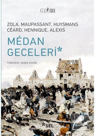 Medan Geceleri - Emile Zola - Guy De Maupassant - Sel Yayıncılık