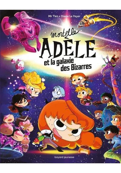 Mortelle Adèle Et La Galaxie Des Bizarres