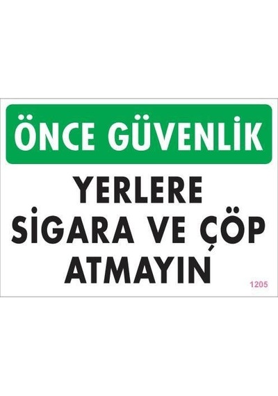 Sigara Ve Atmayın Uyarı Levhası 25x35 Kod:1205
