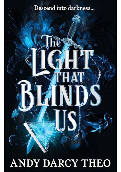 The Light That Blinds Us