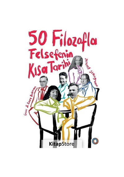 50 Filozofla Felsefenin Kısa Tarihi / Jeremy Stangroom