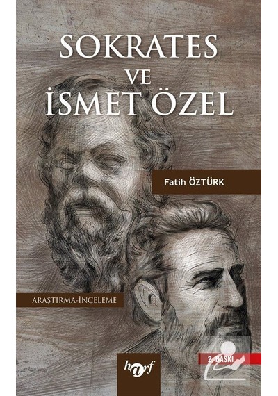 Sokrates ve İsmet Özel - Fatih Öztürk - Harf Yayınları