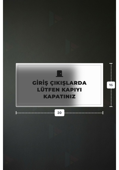 Gırış Çıkışlarda Lütfen Kapıyı Kapatınız Yazılı - Metal - Beyaz Renk - Kapı İsimliği - 30x15 Cm