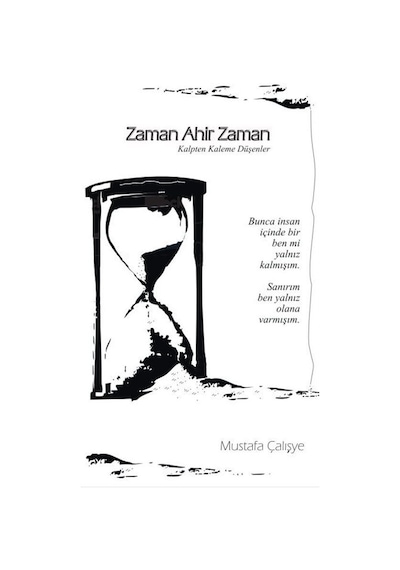 Zaman Ahir Zaman / Mustafa Çalışye