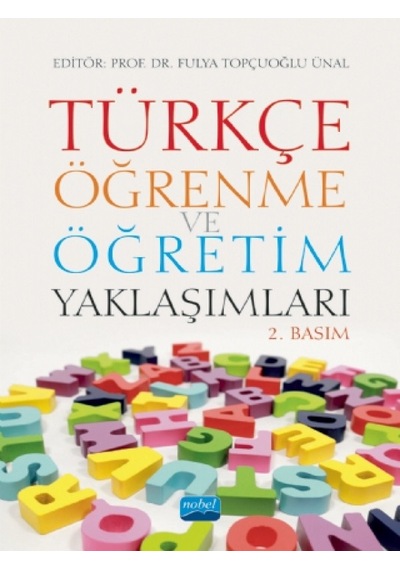 Türkçe Öğrenme ve Öğretim Yaklaşımları - Nobel Akademik Yayıncılık