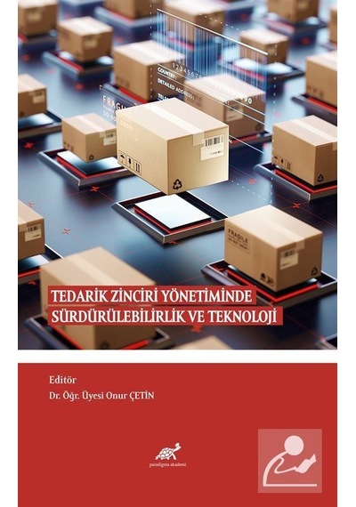 Tedarik Zinciri Yönetiminde Sürdürülebilirlik ve Teknoloji