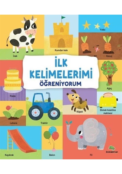 İlk Kelimelerimi Öğreniyorum Ciltli / Kolektif