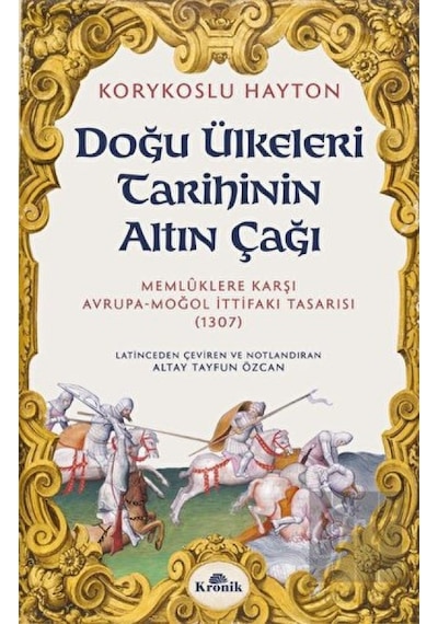 Doğu Ülkeleri Tarihinin Altın Çağı Kronik Kitap