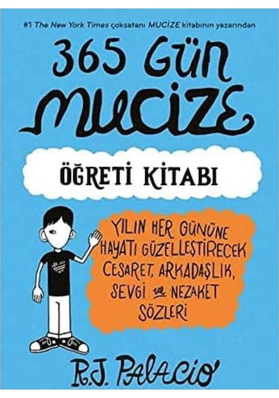 365 Gün Mucize: Öğreti Kitabı - R. J. Palacio İlk Baskı 2017