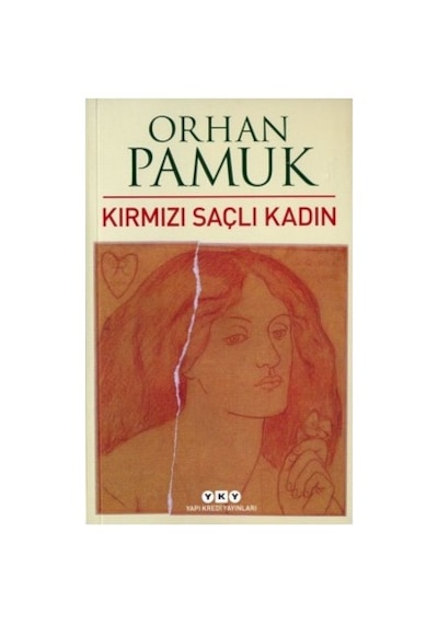 Orhan Pamuk'un Kırmızı Saçlı Kadın İle Aşkın Derinliği