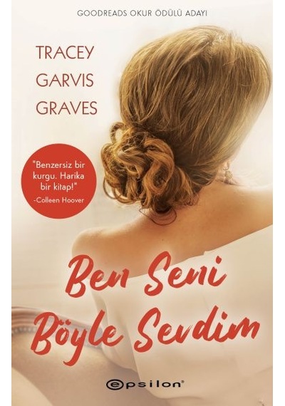 Ben Seni Böyle Sevdim - Tracey Garvis Graves - Epsilon Yayınevi