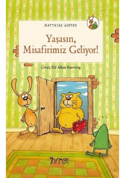 Yaşasın Misafirimiz Geliyor - Matthias Sodtke - Nito Kitap