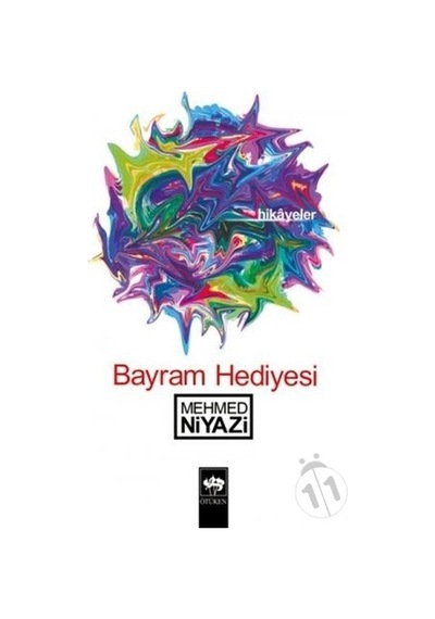 Bayram Hediyesi - Mehmed Niyazi - Ötüken Neşriyat