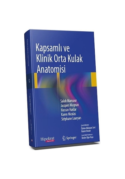 Kapsamlı Ve Klinik Orta Kulak Anatomisi / Kolektif