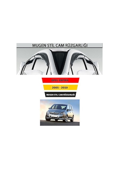 Opel Zafira Mugen Cam Rüzgalığı 4 Lü Takım
