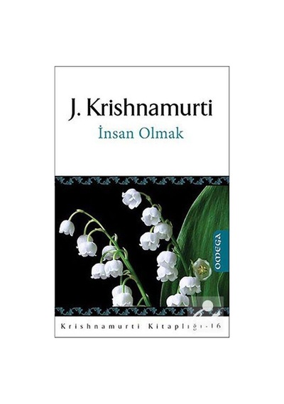 İnsan Olmak - Jiddu Krishnamurti