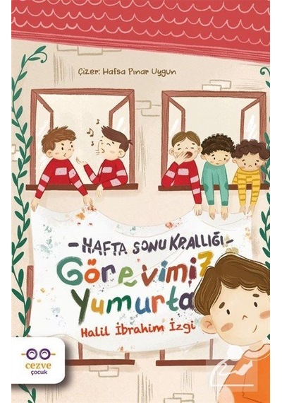 Görevimiz Yumurta / Hafta Sonu Krallığı / Halil İbrahim İzgi