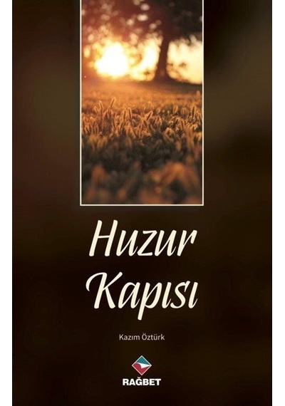 Huzur Kapısı / Kazım Öztürk