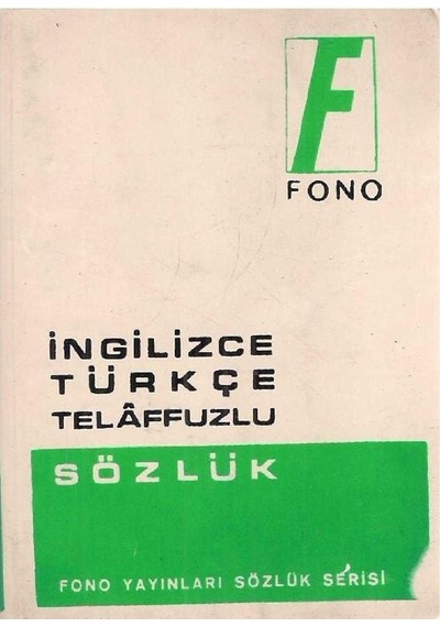 Fono İngilizce -türkçe Telaffuzlu -sözlük 2.el