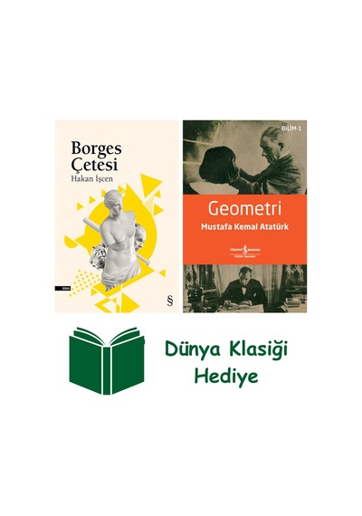 Borges Çetesi + Geometri + Dünya Klasiği Hediye