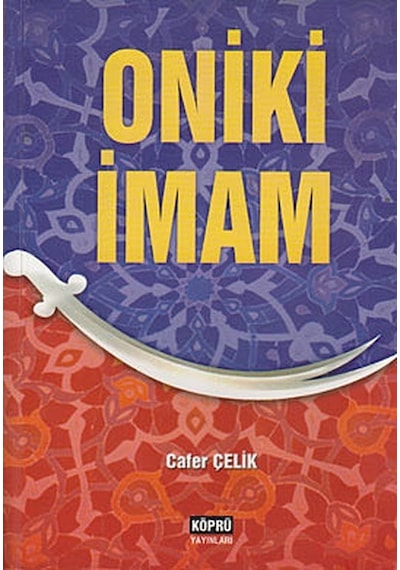 Oniki İmam  - Cafer Çelik  - Çelik Yayınevi